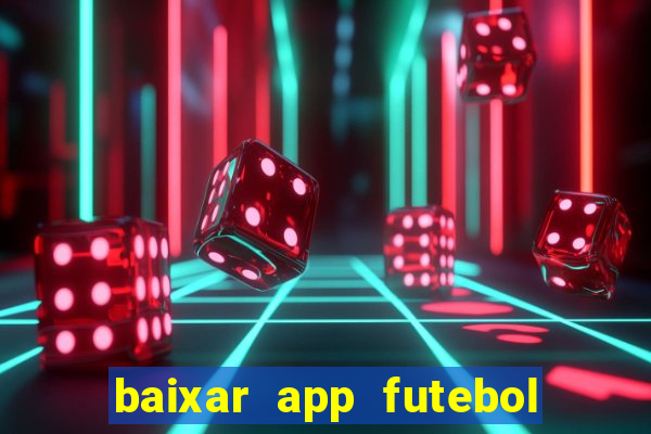 baixar app futebol da hora 3.7