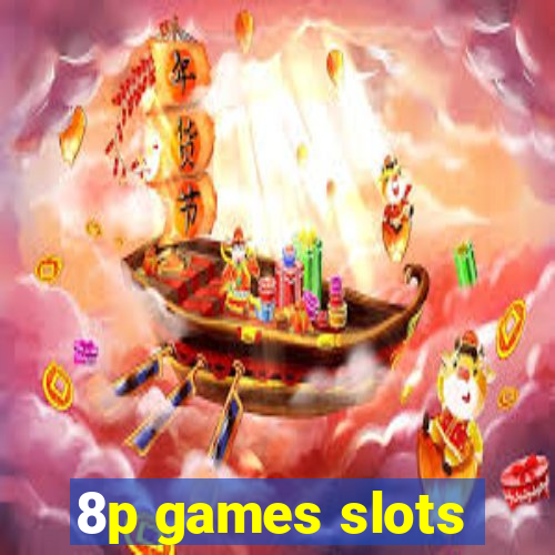 8p games slots