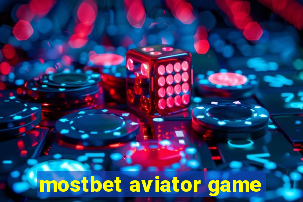 mostbet aviator game