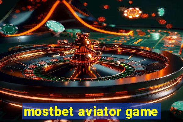 mostbet aviator game