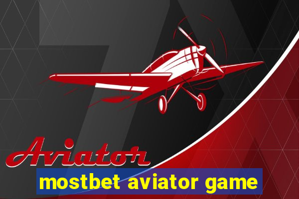 mostbet aviator game