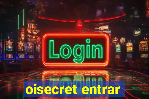 oisecret entrar