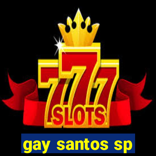 gay santos sp