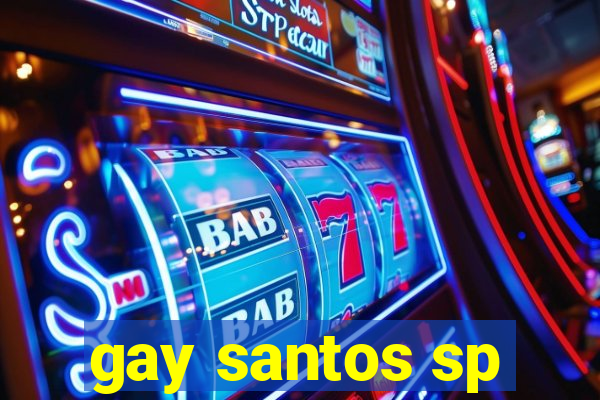 gay santos sp