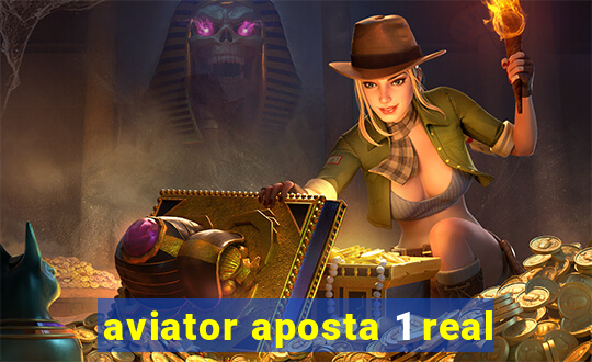 aviator aposta 1 real