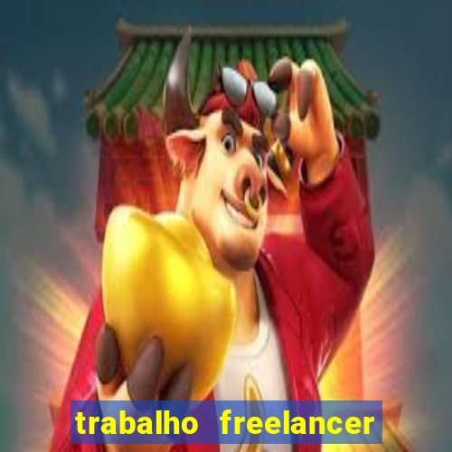 trabalho freelancer online digitador