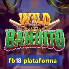 fb18 plataforma