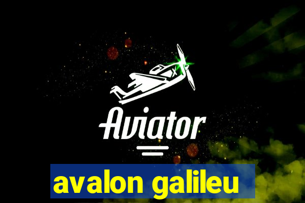 avalon galileu