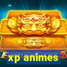 xp animes