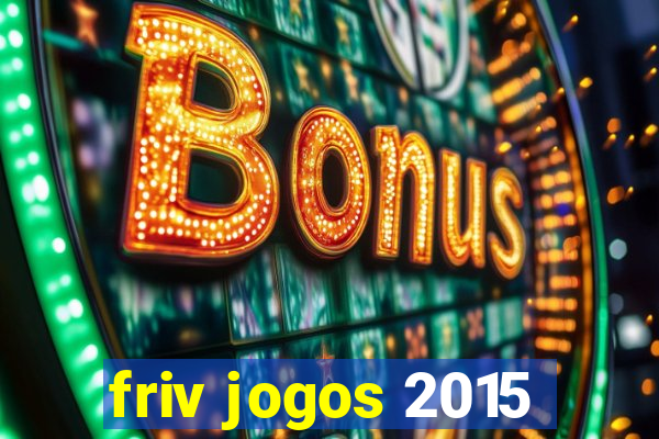 friv jogos 2015