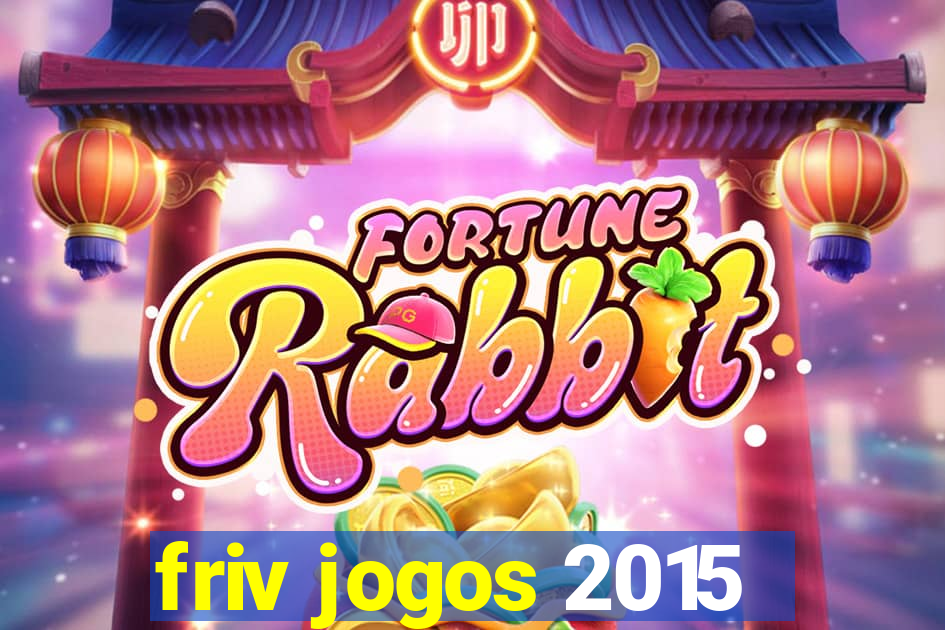 friv jogos 2015