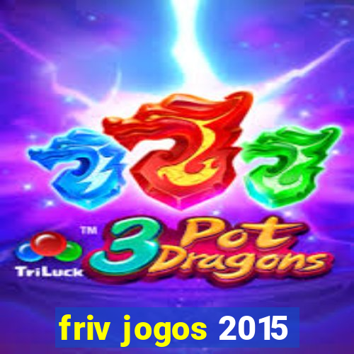 friv jogos 2015