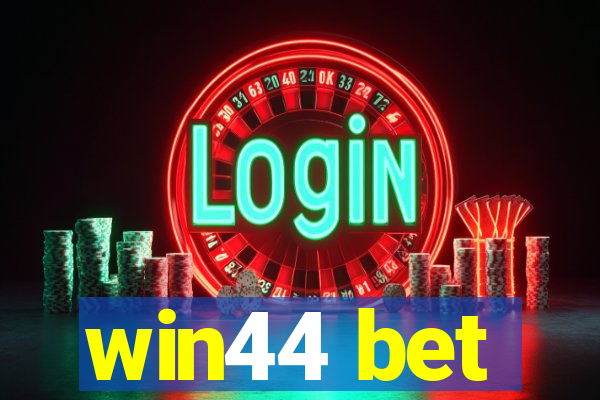 win44 bet