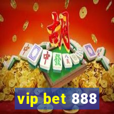 vip bet 888