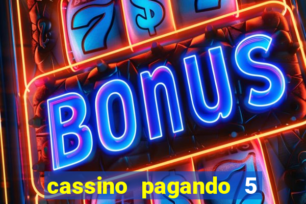 cassino pagando 5 reais no cadastro