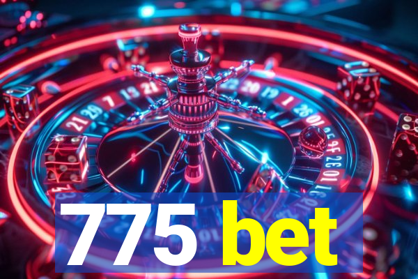 775 bet