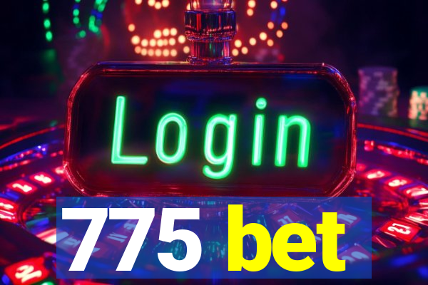 775 bet