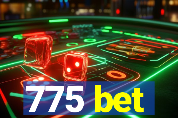 775 bet