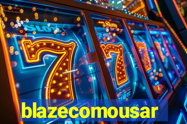 blazecomousar