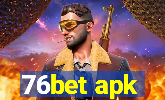 76bet apk