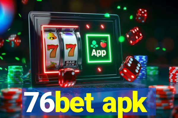 76bet apk