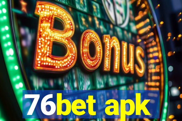 76bet apk