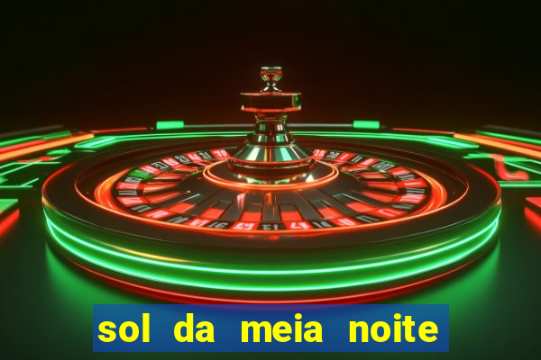 sol da meia noite ela morre