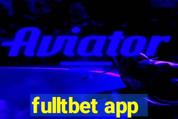 fulltbet app