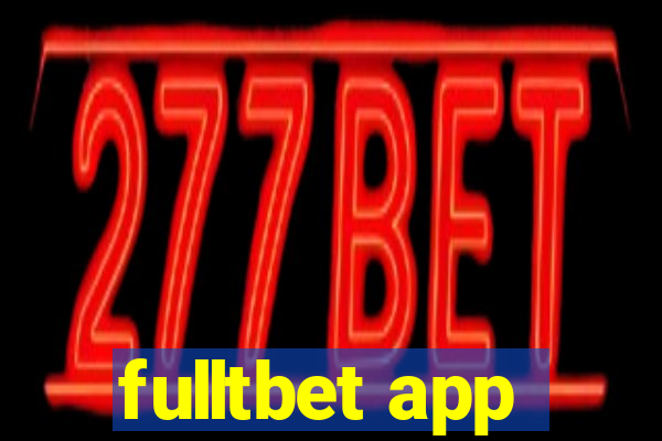 fulltbet app