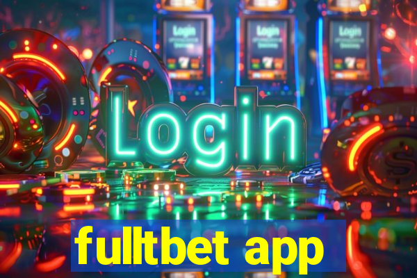 fulltbet app