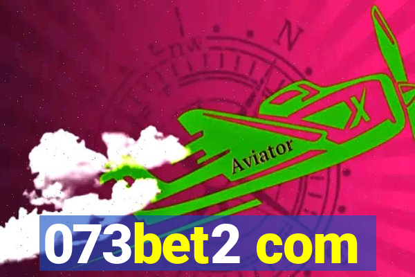 073bet2 com