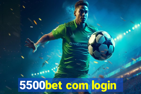 5500bet com login