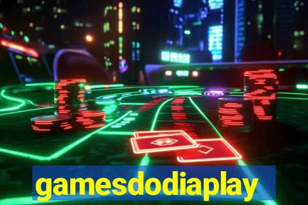 gamesdodiaplay