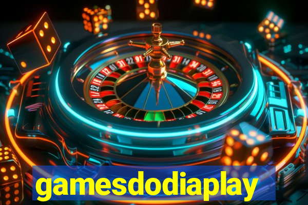 gamesdodiaplay