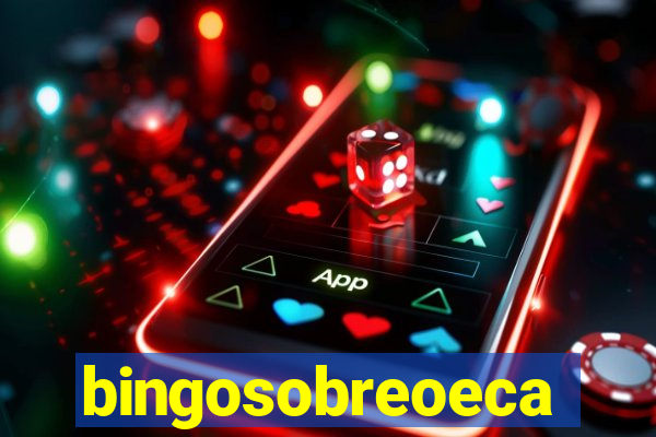 bingosobreoeca