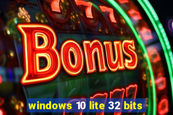 windows 10 lite 32 bits