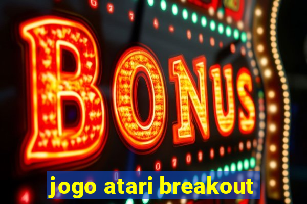 jogo atari breakout