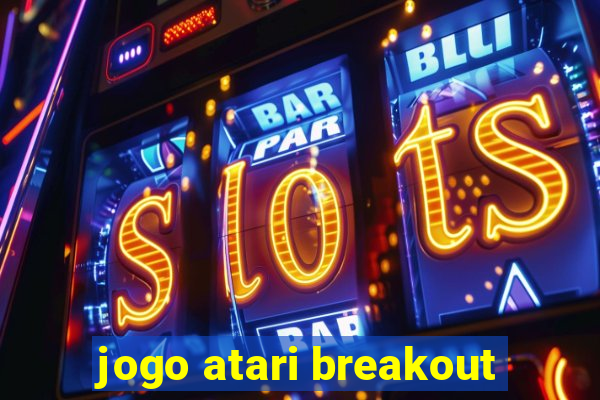 jogo atari breakout