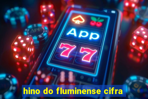 hino do fluminense cifra