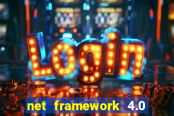 net framework 4.0 v 30319