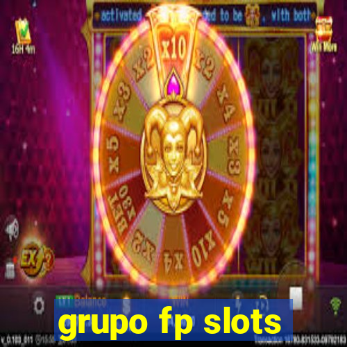 grupo fp slots