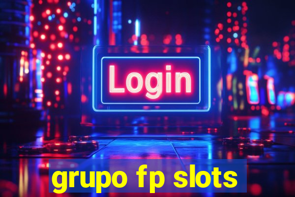 grupo fp slots