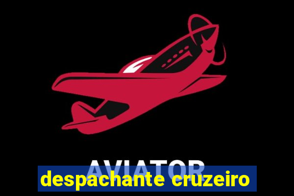 despachante cruzeiro