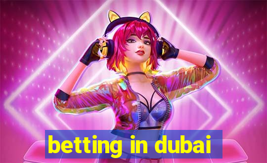 betting in dubai