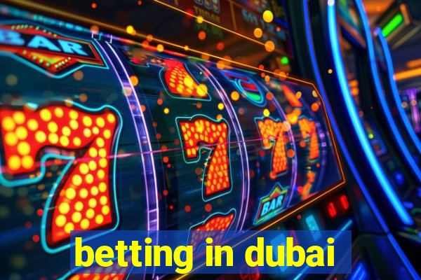 betting in dubai