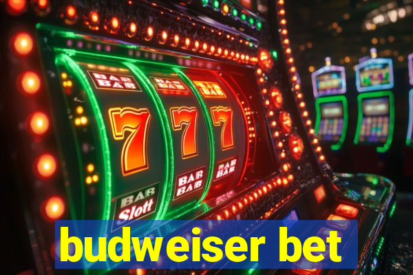 budweiser bet