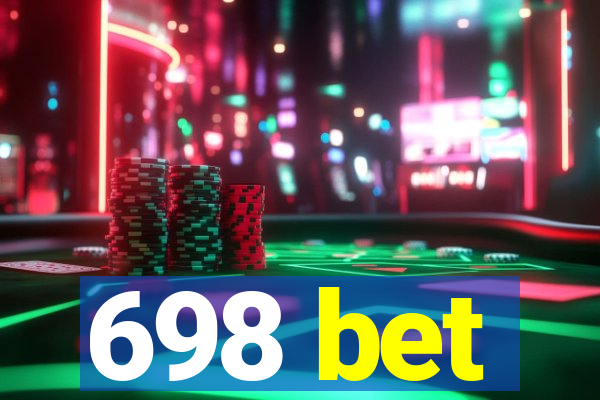 698 bet