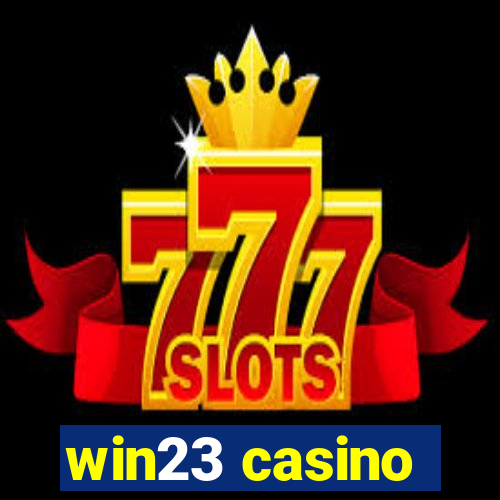 win23 casino