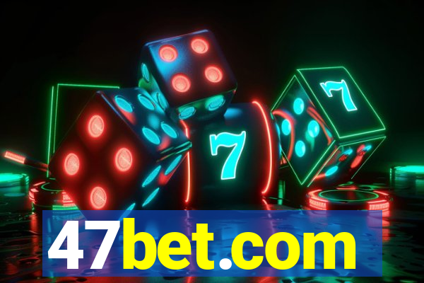 47bet.com