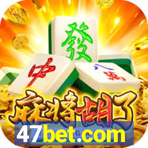 47bet.com